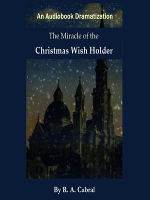 cover image of The Miracle of the Christmas WIsh Holder